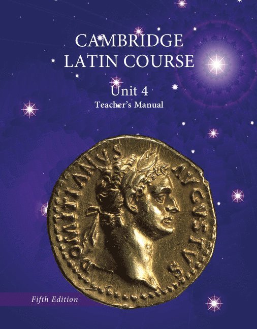 North American Cambridge Latin Course Unit 4 Teacher's Manual 1