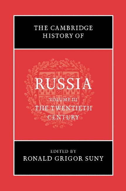 The Cambridge History of Russia: Volume 3, The Twentieth Century 1