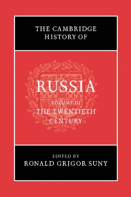 Ronald Grigor Suny - The Cambridge History of Russia: Volume 3, The Twentieth Century, Häftad