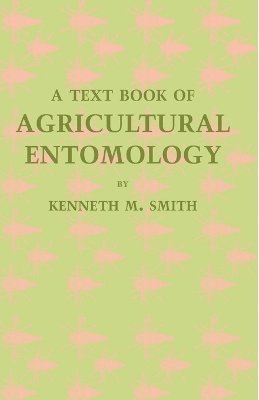 Kenneth M. Smith - A Textbook of Agricultural Entomology, Häftad