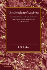 bokomslag The Choephori of Aeschylus