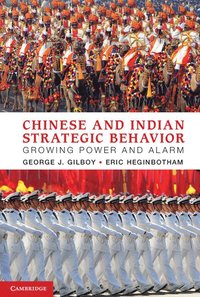 bokomslag Chinese and Indian Strategic Behavior