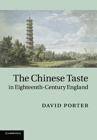 bokomslag The Chinese Taste in Eighteenth-Century England