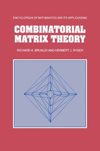 bokomslag Combinatorial Matrix Theory