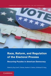 bokomslag Race, Reform, and Regulation of the Electoral Process