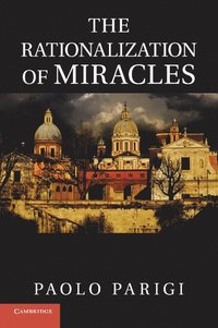 bokomslag The Rationalization of Miracles