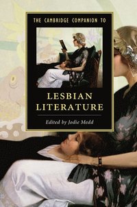 bokomslag The Cambridge Companion to Lesbian Literature