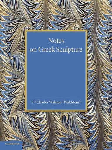 bokomslag Notes on Greek Sculpture