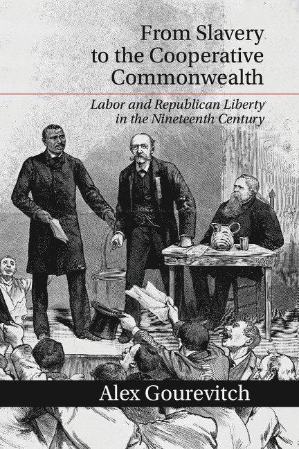 From Slavery to the Cooperative Commonwealth 1