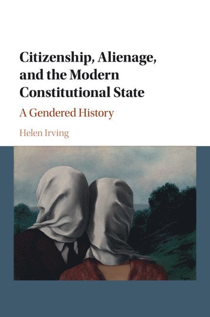Citizenship, Alienage, and the Modern Constitutional State 1