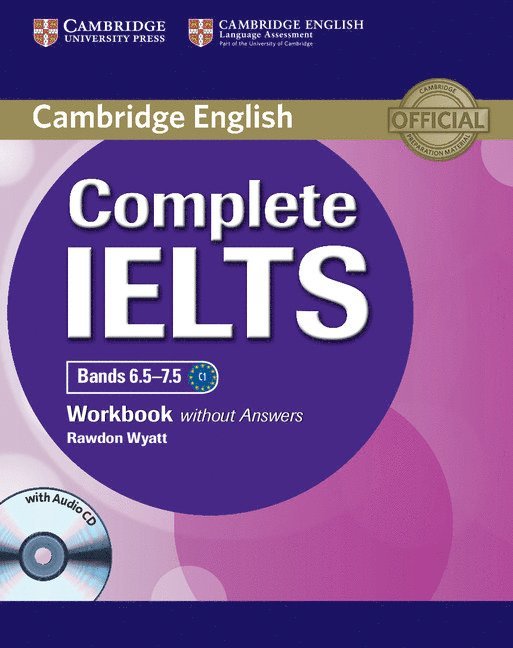 Complete IELTS Bands 6.5-7.5 Workbook without Answers with Audio CD 1