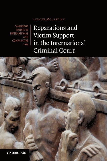 Reparations and Victim Support in the International Criminal Court 1