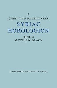 bokomslag A Christian Palestinian Syriac Horologion