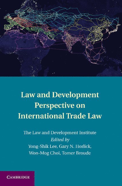 Law and Development Perspective on International Trade Law 1