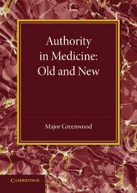 bokomslag Authority in Medicine: Old and New