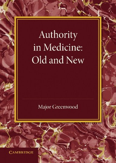 bokomslag Authority in Medicine: Old and New