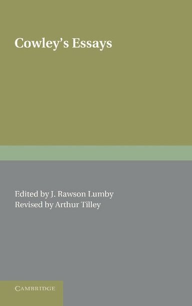 Abraham Cowley, J. Rawson Lumby - Cowley's Essays, Häftad