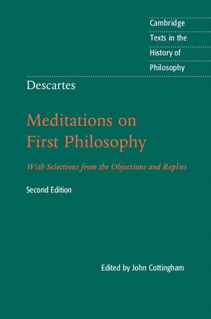 John Cottingham - Descartes: Meditations on First Philosophy, Häftad