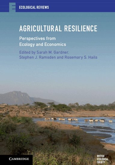Sarah M. Gardner, Stephen J. Ramsden, Rosemary S. Hails - Agricultural Resilience, Häftad