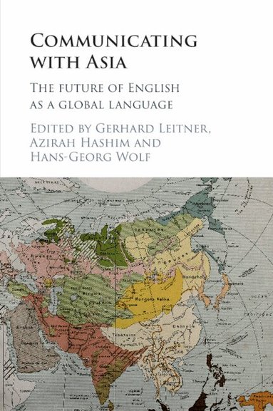 Gerhard Leitner, Azirah Hashim, Hans-Georg Wolf - Communicating with Asia, Häftad