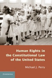 Michael J. Perry, Michael J Perry - Human Rights in the Constitutional Law of the United States, Häftad