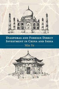 bokomslag Diasporas and Foreign Direct Investment in China and India