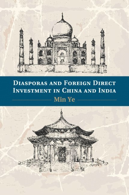 Diasporas and Foreign Direct Investment in China and India 1