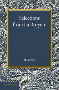 bokomslag Selections from La Bruyere