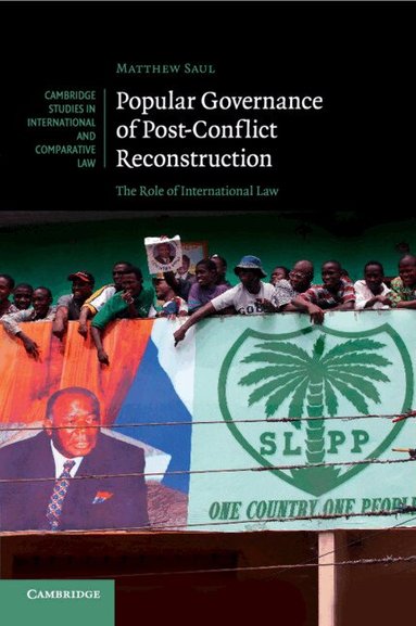 Matthew Saul - Popular Governance of Post-Conflict Reconstruction, Häftad
