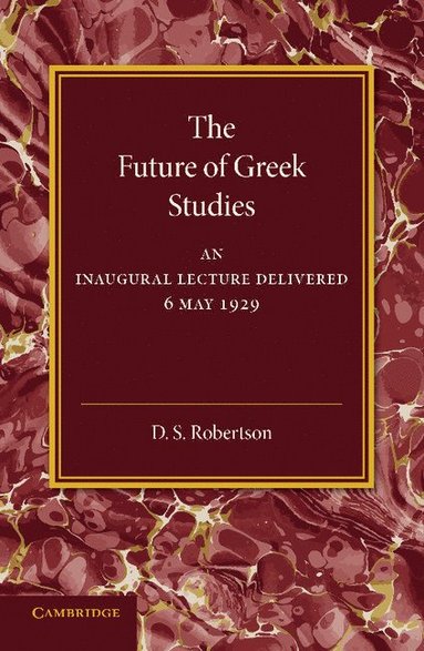 bokomslag The Future of Greek Studies