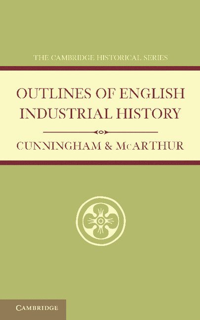 Outlines of English Industrial History 1