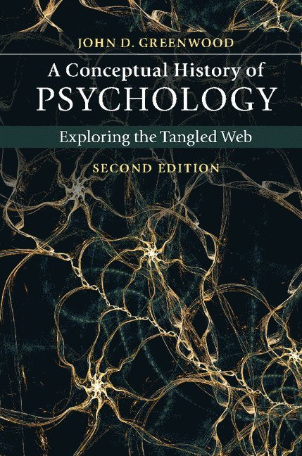 John D. Greenwood, John D. (City University of New York) Greenwood - Conceptual History of Psychology, Häftad
