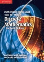 bokomslag Mathematics Higher Level for the IB Diploma Option Topic 10 Discrete Mathematics