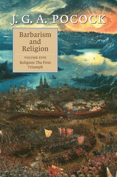 bokomslag Barbarism and Religion: Volume 5, Religion: The First Triumph