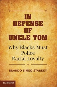 bokomslag In Defense of Uncle Tom