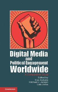 bokomslag Digital Media and Political Engagement Worldwide
