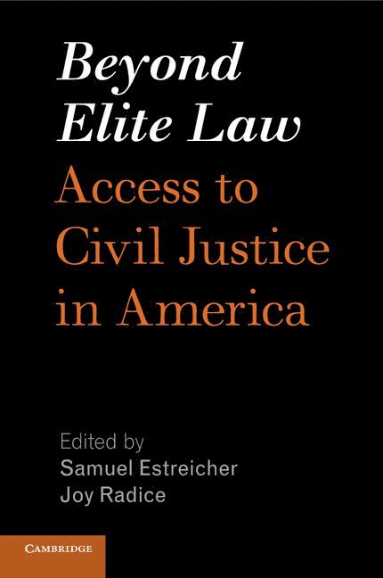 Samuel Estreicher, Joy Radice - Beyond Elite Law, Häftad