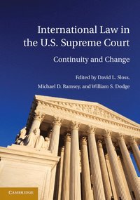 bokomslag International Law in the U.S. Supreme Court
