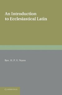 bokomslag An Introduction to Ecclesiastical Latin