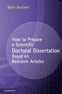 bokomslag How to Prepare a Scientific Doctoral Dissertation Based on Research Articles