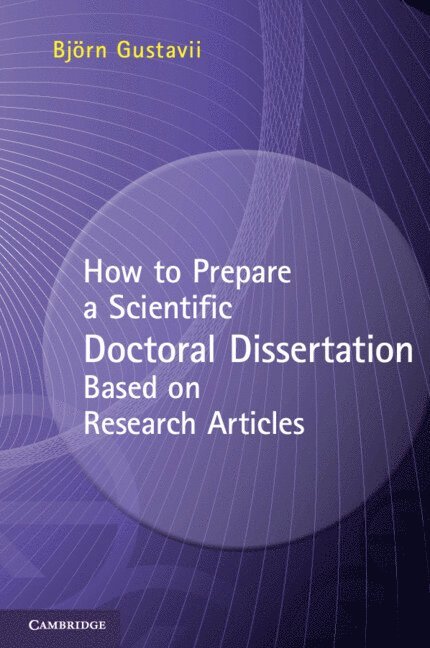 How to Prepare a Scientific Doctoral Dissertation Based on Research Articles 1