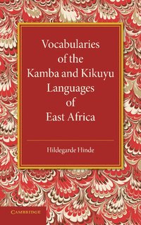 bokomslag Vocabularies of the Kamba and Kikuyu Languages of East Africa