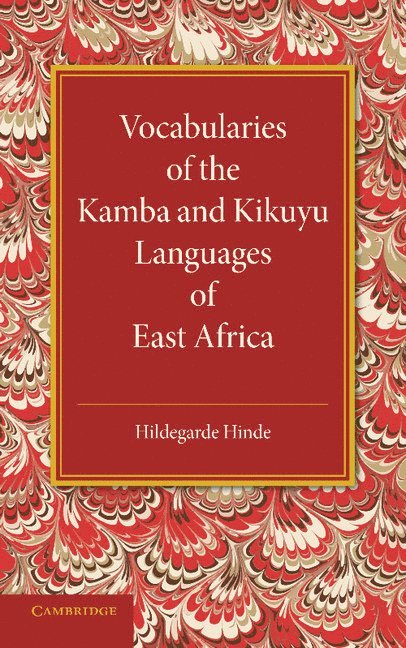 Vocabularies of the Kamba and Kikuyu Languages of East Africa 1