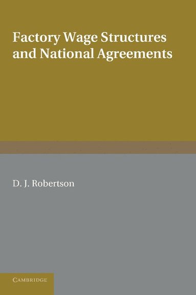 bokomslag Factory Wage Structures and National Agreements