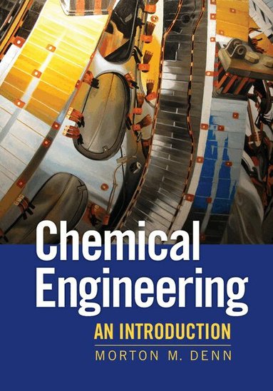 Morton Denn - Chemical Engineering, Häftad