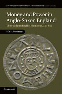 bokomslag Money and Power in Anglo-Saxon England