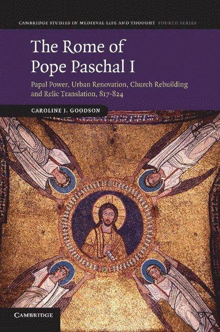 The Rome of Pope Paschal I 1