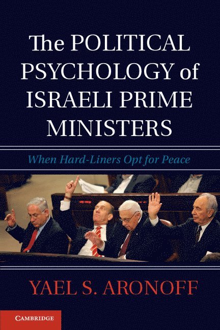 Yael S. Aronoff, Yael S. (Michigan State University) Aronoff, Yael Aronoff - Political Psychology of Israeli Prime Ministers, Häftad