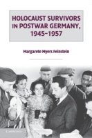 bokomslag Holocaust Survivors in Postwar Germany, 1945-1957