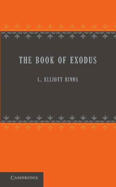 L. Elliott Binns - The Book of Exodus, Häftad